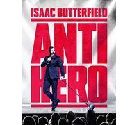 Isaac Butterfield: Anti Hero
