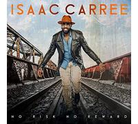 Isaac Carree - No Risk No Reward