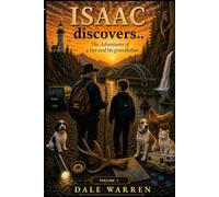 Isaac Discovers...: The Adventures of a Boy and His Grandfather Volume 3