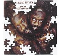 Isaac Hayes - To Be Continued
