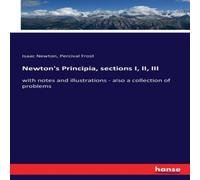 Isaac Newton Newton's Principia, sections I, II, III:with notes and Isaac Newton Multicolor