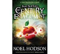 Isaac Newton's 21st Century Entanglement: A time-travelling caper