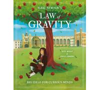 Isaac Newton's Law of Gravity: Big Ideas for Curious Minds (Arcturus Genius Ideas)