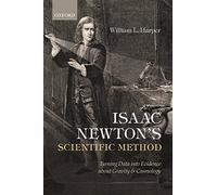 Isaac Newton's Scientific Method: Turning Data Into Evidence About Gravity And Cosmology