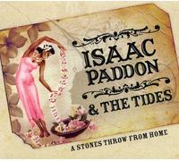 Isaac Paddon and the Tides - Stones Throw From Home, A [Australian Import]