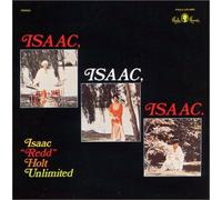 Isaac Redd Holt Unlimited - Isaac Isaac Isaac