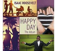 Isaac Roosevelt - Happy Day - The Album