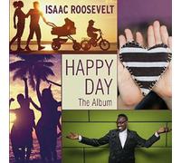 Isaac Roosevelt Happy Day - The Album (CD)