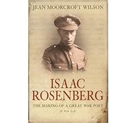 Isaac Rosenberg: The Making Of A Great War Poet