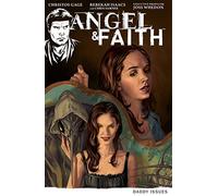 Isaacs, Rebekah - Angel & Faith Vol. 2: Daddy Issues (Dark Horse)