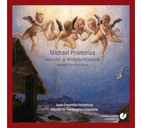 Isaak Ensemble Heidelberg – Michael Praetorius: Advent & Christmas Music