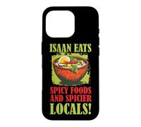Isaan Eats Spicy Foods And Spicier Locals - Embrace the Case for iPhone 16 Pro