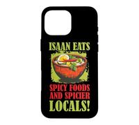 Isaan Eats Spicy Foods And Spicier Locals - Embrace the Case for iPhone 16 Pro Max