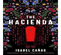 Isabel Canas The Hacienda Paperback Book Isabel Canas Multicolor