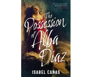Isabel Cañas The Possession of Alba Díaz (Paperback) (US IMPORT)