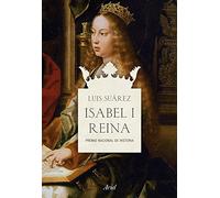 Isabel I, Reina: Premio Nacional de Historia (Ariel)