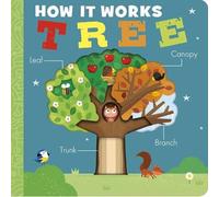 Isabel Otter How It Works: Tree Board book Book Isabel Otter Multicolor