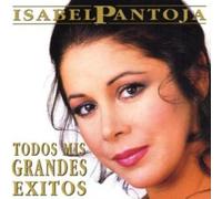 Isabel Pantoja - Todos Mis Grandes Exitos