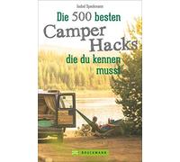 Isabel Speckman Camper Hacks: 500 geniale Tipps und Tricks für den Ur (Hardback)