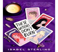 Isabel Sterling These Witches Don't Burn Book Isabel Sterling Multicolor