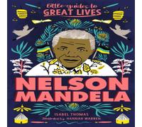 Isabel Thomas Little Guides to Great Lives: Nelson Mandela Book Isabel Thomas Multicolor
