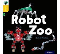 Isabel Thomas Oxford Reading Tree inFact: Oxford Level 5: Robot Zoo Paperback Book Isabel Thomas Multicolor