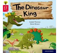 Isabel Thomas Oxford Reading Tree Story Sparks: Oxford Level 4: The Dinosaur Isabel Thomas Multicolor