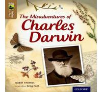 Isabel Thomas Oxford Reading Tree TreeTops inFact: Level 18: The Misadventures of Charles Darwin Book Isabel Thomas Multicolor