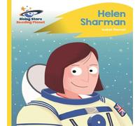 Isabel Thomas Reading Planet - Helen Sharman - Yellow: Rocket Phonics Book Isabel Thomas Multicolor
