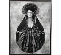 Isabel Toledo - Fashion from the Inside Out