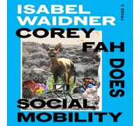 Isabel Waidner Corey Fah Does Social Mobility Hardback Book Isabel Waidner Multicolor