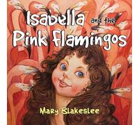 Isabella and the Pink Flamingos