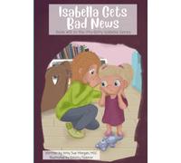 Isabella Gets Bad News: Book #10 in the Itty-Bitty Isabella Series
