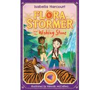 Isabella Harcourt Flora Stormer & the Wishing Stone : Book 4 Paperback Isabella Harcourt Multicolor