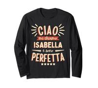 Isabella Idea Regalo Personalizzata Amica Nome Divertente Long Sleeve T-Shirt