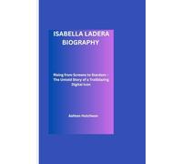 ISABELLA LADERA BIOGRAPHY: Rising from Screens to Stardom - The Untold Story of a Trailblazing Digital Icon