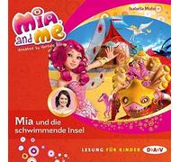 ISABELLA MOHN - MIA AND ME-TEIL 14: MIA UND DIE SCHWIMMENDE INSEL CD NEW