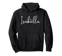 Isabella Name Birthday Kid Girl Woman Personalized Isabella Pullover Hoodie