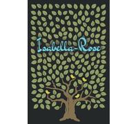Isabella-rose: Personalized notebook name « Isabella-rose » | Birthday Gift For Woman & Girl, Mom, Sister .. | Birds on the tree design | Lined Journal, 120 Pages, size 6 x 9