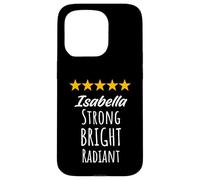 Isabella Strong Bright Radiant Inspirational Name Birthday Case for iPhone 15 Pro