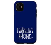 Isabella's Phone Isabella Personalized Name White Blue Case for iPhone 11