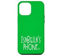 Isabella's Phone Isabella Personalized Name White Green Case for iPhone 12 Pro Max