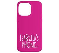 Isabella's Phone Isabella Personalized Name White Pink Case for iPhone 14 Pro Max