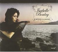 Isabelle Boulay - De Retour A La Source