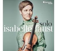 Faust,Isabelle - Isabelle Faust: Solo