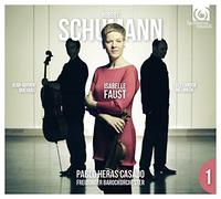 Isabelle Faust;Jean-Guihen Queyras;Alexander Melnikov;Freiburger Barockorchester;Pablo Heras-Casado - Schumann: Violin Concerto, Piano Trio No.3 by Isabelle Faust