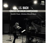 Isabelle Faust - J.S. Bach: Sonatas For Violin & Harpsichord