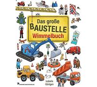 Isabelle Göntge Das große Baustelle Wimmelbuch: Kinderbücher ab 2 Ja (Paperback)