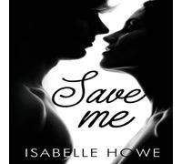 Isabelle Howe Save Me Book - Paperback Isabelle Howe Multicolor