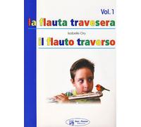Isabelle Ory The Flute (Method) Vol. 1 for Flute (Spanish/Italian)